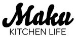 Maku Kitchen Life